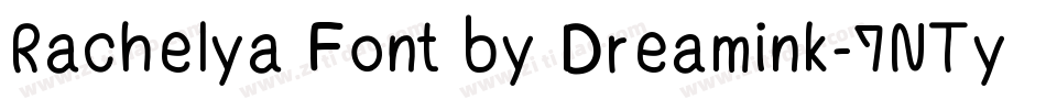 Rachelya Font by Dreamink-7NTypes字体转换